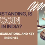 Is Bitcoin Legal in India